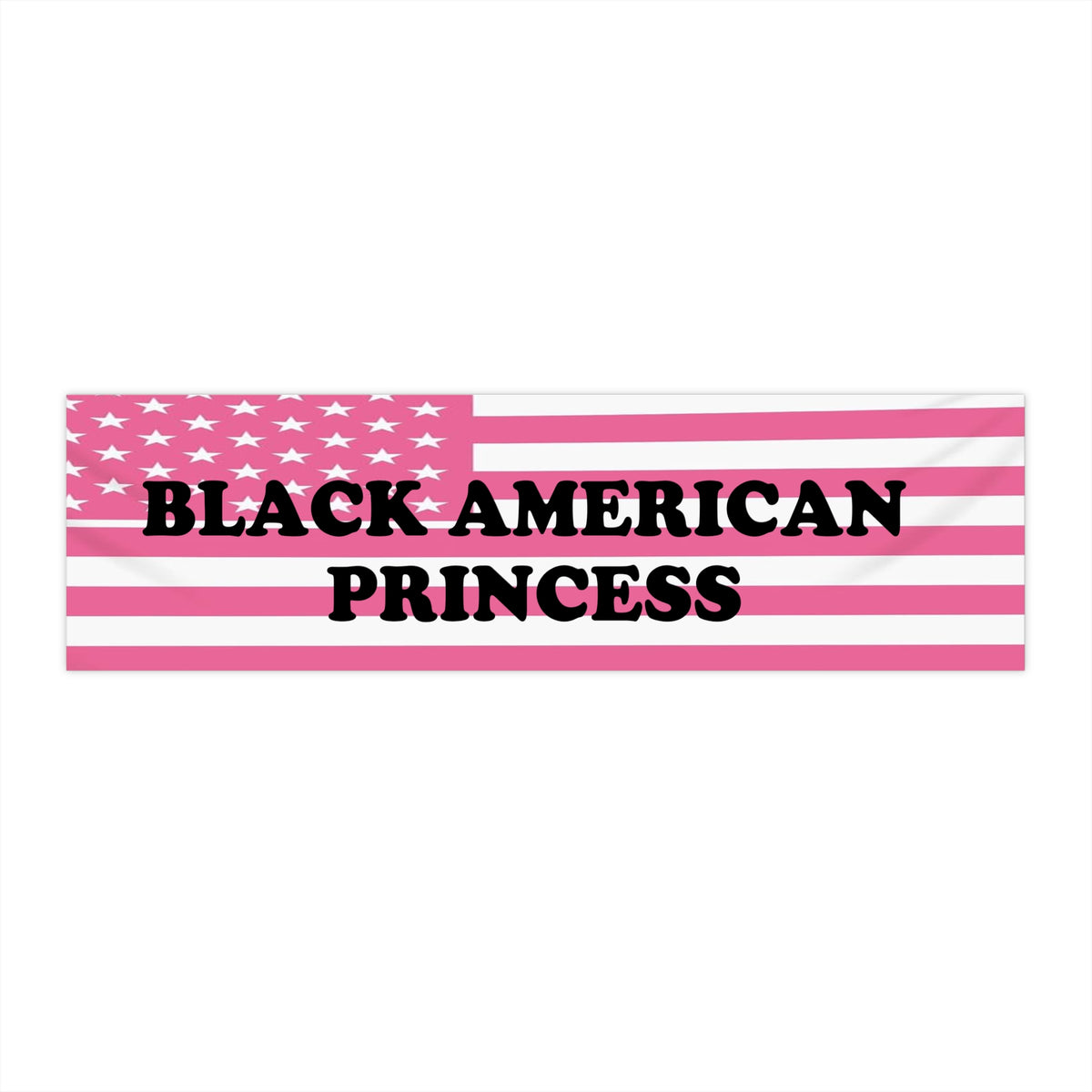 Pink American Flag “Black American Princess” Bumper Sticker