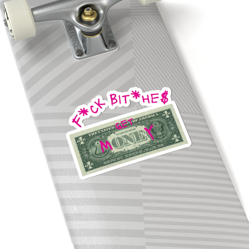 Kiss-Cut Sticker — “F*ck Bitches, Get Money” Retro Dollar Graphic