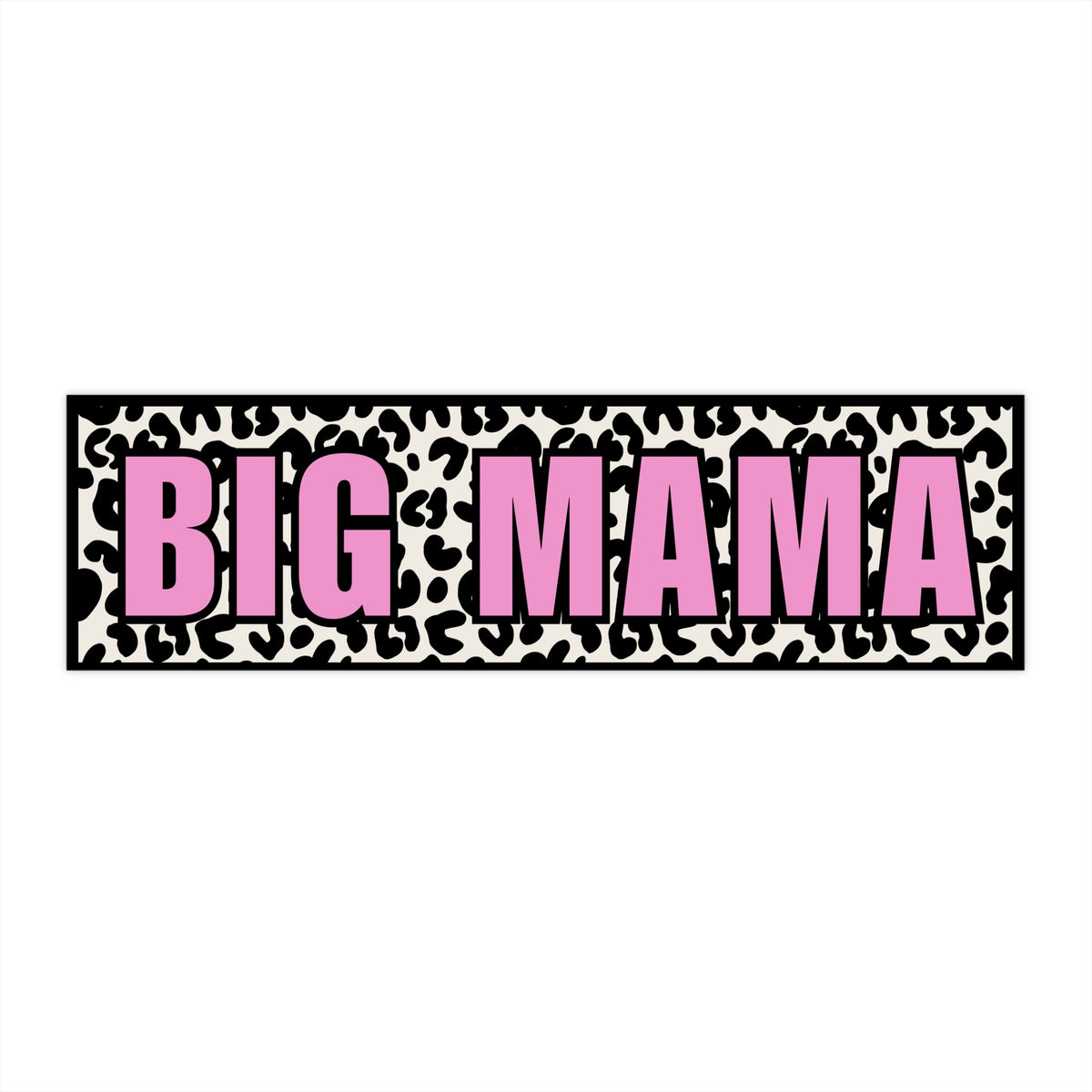 Big Mama Leopard Bumper Sticker — Pink Bold Car Decal