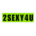 Bumper Sticker — '2SEXY4U' Neon Green Bold Decal
