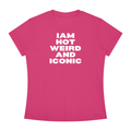 I'm Hot Weird And Iconic Shirt