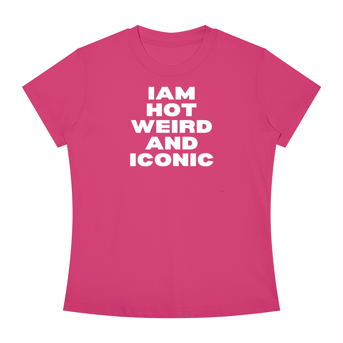 I'm Hot Weird And Iconic Shirt