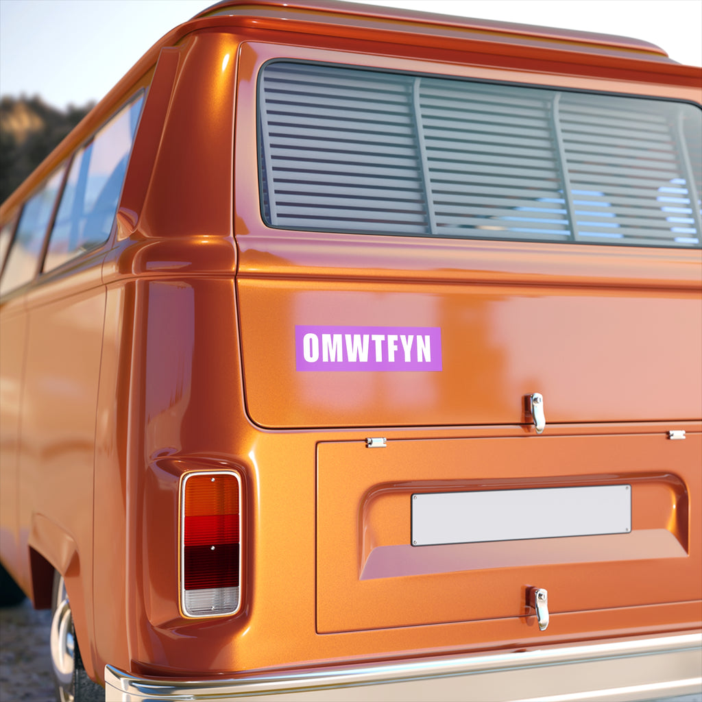 Bumper Sticker — "OMWTFYN" Bold Purple Decal (Funny Travel Car Sticker)