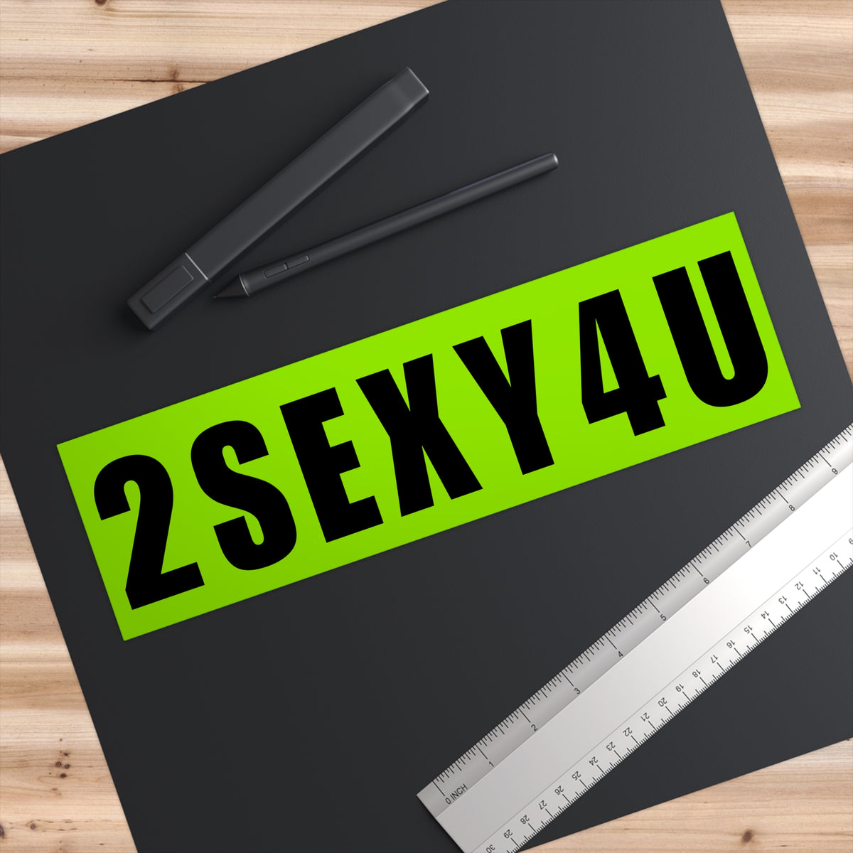 Bumper Sticker — '2SEXY4U' Neon Green Bold Decal