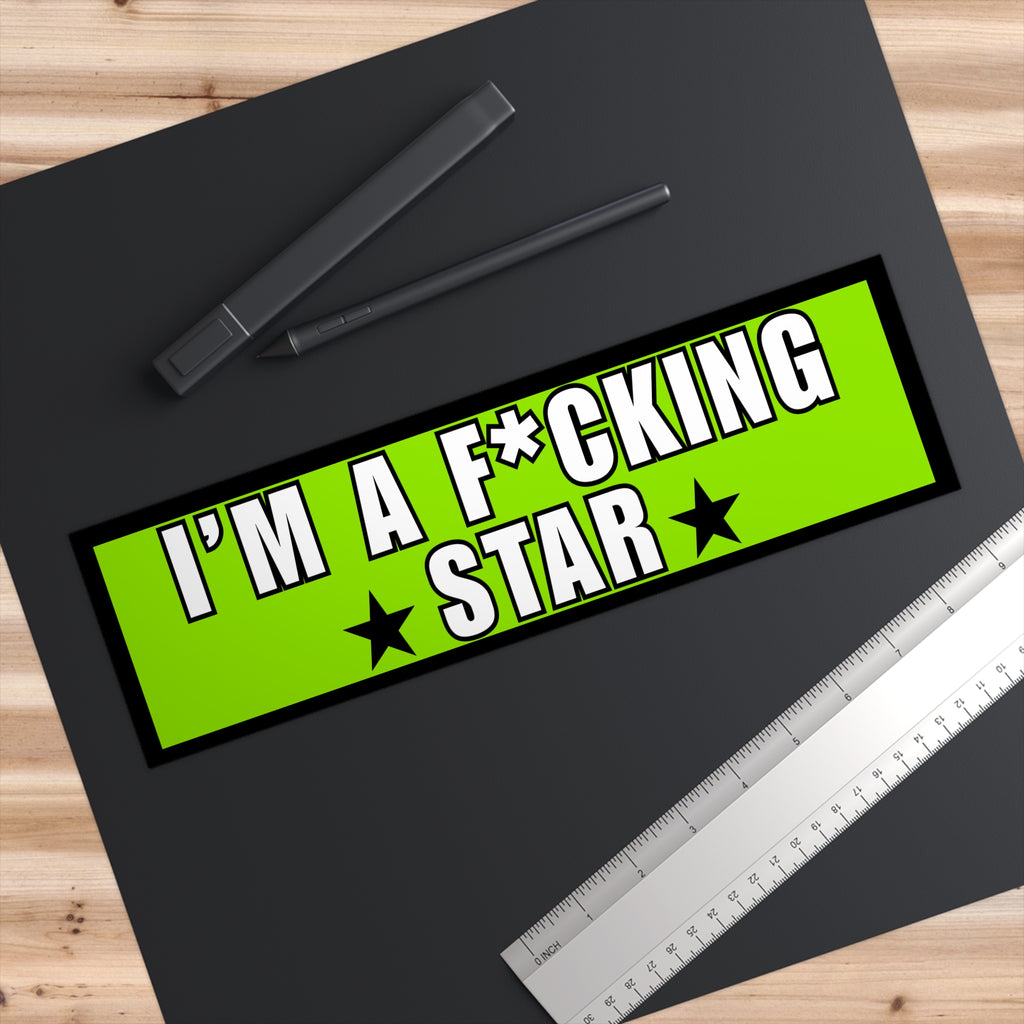 Bumper Sticker — “I’m a F*cking Star” Bold Neon Decal